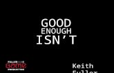 Good enough isn’t your studio needs better leaders   keith fuller