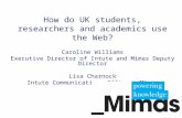 How Do UK Students, Researchers and Academics use the Internet