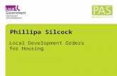 Phillipa Silcock, PAS - Local Development Orders for Housing