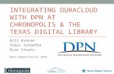 Integrating DuraCloud with DPN at Chronopolis and the Texas Digital Library