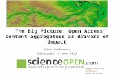 ScienceOpen "The Big Picture: Open Access content aggregators as drivers of impact" ReCon2015 Edinburgh