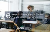 6 Keys to Unlocking a Better Candidate Experience