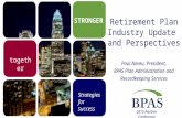 Retirement Plan Industry Update and Perspectives