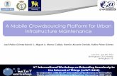 ￼A Mobile Crowdsourcing Platform for Urban Infrastructure Maintenance