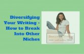Diversifying Your Writing – How to Break Into Other Niches