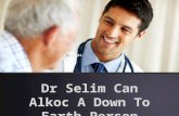 Dr Selim Can Alkoc A Down To Earth Person