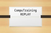 Compu training replay