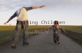 Raising Children - Ephesians 6:1-4