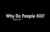 Why do people kill?