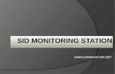 Sid monitoring station