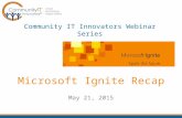 Community IT Webinar - MS Ignite Recap 2015