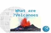 What are Volcanoes?