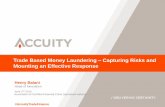 Trade Based Money Laundering - Capturing Risks, Mounting an Effective Response