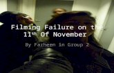 Filming failure on the 11th of november