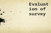 Evaluation of survey