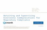 The Legal Perspective: Retaining and Supervising Electronic Communications for Regulatory Compliance