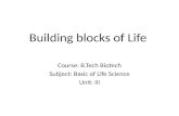 B.tech biotech i bls u 3 building blocks of life