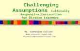 Challenging Assumptions: Culturally & Linguistically Responsive Instruction