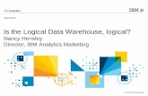 TDWI Chicago Presentation: Is the Logical Data Warehouse, Logical?