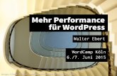 Mehr Performance für WordPress - WordCamp Köln