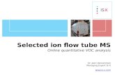 Selected ion flow tube MS - Online quantitative VOC analysis