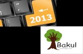 Bakul foundation   2013 flashback