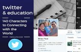 Twitter & education - 140 characters to connecting with the world