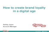 How to create brand loyalty in a digital age