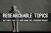 Researchable Topics
