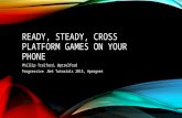 Ready, steady, cross platform games - ProgNet 2015