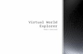 Virtual world explorer