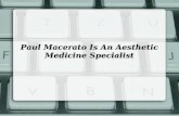 Paul Macerato Is An Aesthetic Medicine Specialist
