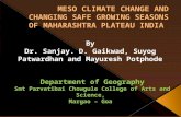 MESO CLIMATE CHANGE AND CHANGING SAFE GROWING SEASONS OF MAHARASHTRA PLATEAU INDIA
