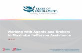 Working With Agents and Brokers to Maximize In-Person Assistance