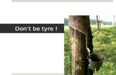Don't be tyre presentation