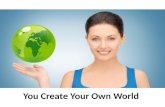 You create your own world - Goal Setting - Manu Melwin Joy