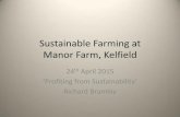 Richard Bramley - Yorkshire Farmer. Profiting from Sustainability Feedback Session April 2015
