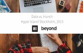 Data vs Hunch - Lecture at Hyper Island 2015