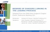 Beware of Dangers Lurking in the Lending Process