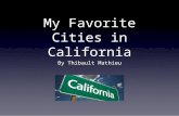 Thibault Mathieu's Top 5 Cities in California