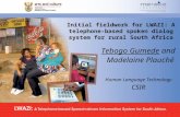 Initial Fieldwork for LWAZI: A Telephone-Based Spoken Dialog System for Rural South Africa
