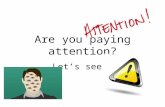 Are you paying attention???
