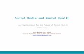 Social media and Mental Health: Implications for the Future of Mental Health