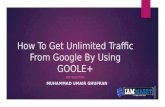 How To Get Unlimited Traffic With Google+