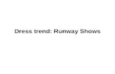 Dress trend, runway shows