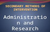 Secondary methods of intervention