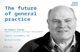 The future of general practice, Robert Varnam