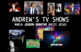 Andrew’s tv shows