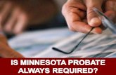 Is Minnesota Probate Always Required