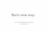 Rails New Way